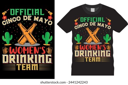 Equipo oficial de bebederos de las mujeres de cinco de mayo. Diseño de camisetas de colores listos gráficos de tipografía vectorial. Camisetas utilizadas para la moda, impresión, póster, pancarta, regalo, tarjeta, etiqueta engomada y etc. 