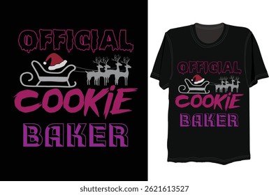 Official cookie baker art, t shirt design, background, design, funny, fashion, illustration, holiday, typography, black, label, calligraphy, greeting, happy, text, decoration, poster, card, lettering,