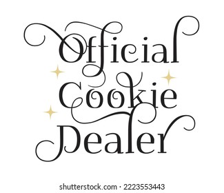 Official Cookie Dealer phrase lettering Calligraphy on white Background svg