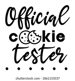 Official cookie tester. Christmas and New Year holiday quote