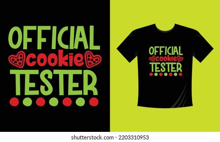 official cookie tester - Christmas t shirt design vector template, snowman, snow flacks, Santa Claus, joyful ,reindeer, gnome, merry Christmas print Svg
