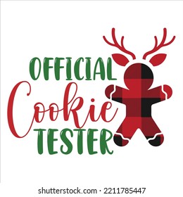 Official Cookie Tester, Merry Christmas Shirts Print Template, Xmas Ugly Snow Santa Clouse New Year Holiday Candy Santa Hat Vector Illustration For Christmas Hand Lettered