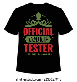 Official Cookie Tester, Merry Christmas shirt print template, funny Xmas shirt design, Santa Claus funny quotes typography design