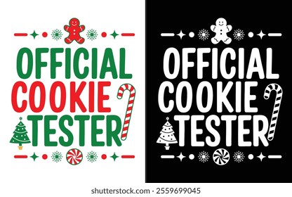 Official Cookie Tester T-shirt design, Christmas day typography t-shirt design, Christmas typography