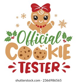 Official cookie tester vector illustration with cute girl ginger men. Kids Christmas design isolated good for Xmas greetings cards, poster, print, sticker, invitations, baby t-shirt, mug, gifts.