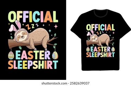 Official Easter Sleepshirt Sloth Graphic T-Shirt Design