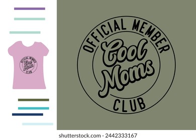 Official member cool moms club t shirt design