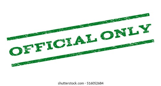 Official Only watermark stamp. Text caption between parallel lines with grunge design style. Rubber seal stamp with dirty texture. Vector green color ink imprint on a white background.
