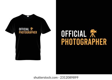 Official Photographer Funny Photographer Shirt | Photography Photographer Camera | Funny Photographer Gift Shirt | Photography Lover Gift T-Shirt | Cool Photography Art For Men Women Shirt