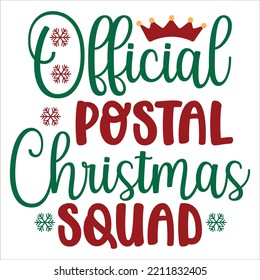 Official postal Christmas squad Merry Christmas shirt print template, funny Xmas shirt design, Santa Claus funny quotes typography design