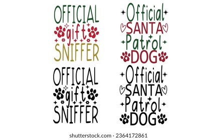 Official Santa Patrol Dog-official gift sniffer-Christmas bundle.