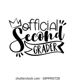 Official Second Grader- funny black typography design. Good for T shirt print, gift sets, photos or motivation posters.