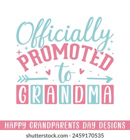 Officially Promoted grandma grandparents day, happy Grandparents day saying designs