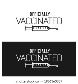 Officially vaccianted slogan t-shirt design. Vaccine related typography. Vector illustration.