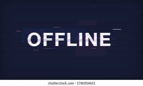 Offline Glitch background. Streaming offline glitch screen.