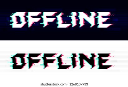 Offline glitch text, black and white versions. Technological background with anaglyph effect. Live stream  gaming screen. Eps10 vector