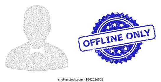Offline Only textured seal imitation and vector gentleman mesh model. Blue seal contains Offline Only title inside rosette. Abstract 2d mesh gentleman, created from flat mesh.