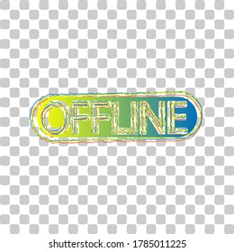 Offline sign. Blue to green gradient Icon with Four Roughen Contours on stylish transparent Background. Illustration.