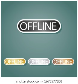 Offline sign. Set of metallic Icons with gray, gold, silver and bronze gradient with white contour and shadow at viridan background. Illustration.