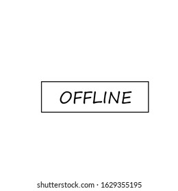 Offline text, typography for T shirt graphics, poster, print, postcard and other uses