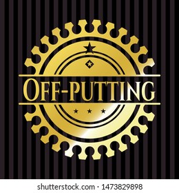 Off-putting golden badge or emblem. Vector Illustration. Detailed.
