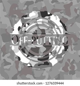 Off-putting on grey camo pattern