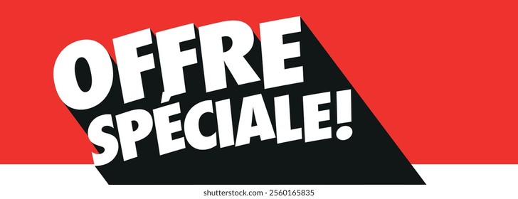Offre spéciale, Special Offer in French