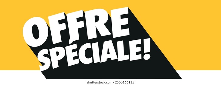 Offre spéciale, Special Offer in French