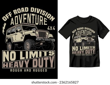 Off-road division adventure no limits heavy duty rough and rugged, Off-road Adventure vehicle solid color jeep car and vector design illustration print for boy t-shirt, 4x4 offroad