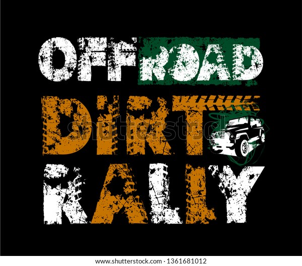Off-Road hand drawn grunge dirt rally
lettering. Tire tracks words made from unique letters. Vector
illustration. Editable graphic element in white, orange, green
colors isolated on black
background.