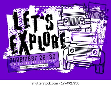Off-Road hand drawn grunge lettering. Let us explore poster. Tire track words made from unique letters. Vector illustration in three colors. Horizontal graphic element. Landscape background.