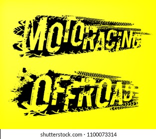 Off-Road moto racing. Unique grunge lettering on a yellow background. Tire tracks words made from handmade letters. Beautiful vector illustration. Editable graphic element in black color.