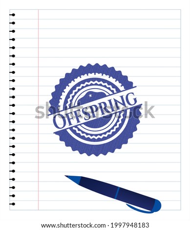 Offspring pen effect. Blue ink. Vector Illustration. Detailed. 