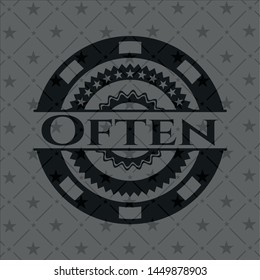 Often realistic black emblem. Vector Illustration. Detailed.