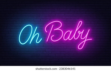 Oh Baby neon sign on brick wall background.