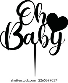 Oh Baby Baby Shower Cake Topper Cut File Laser Cut Printable