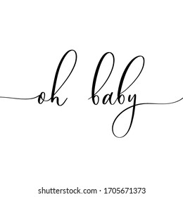 Oh Baby Calligraphy High Res Stock Images Shutterstock