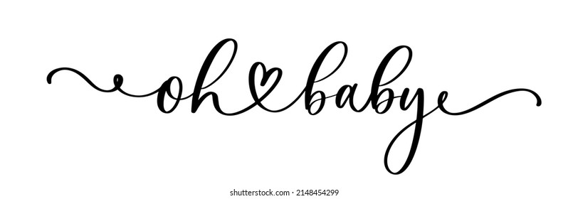 Oh, Baby. Babydusche für Babybekleidung und Kindergartendekorationen. Kursive Kursivschrift mit fortlaufender Linie für Kalligrafie-Texteinschrift für Poster, Karte, Einladung, T-Shirt