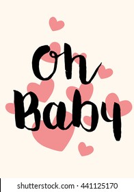 Oh Baby. Baby shower  poster, vector template. Shower  cards with hearts 