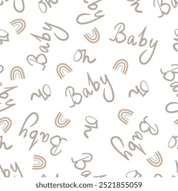 Oh Baby text and rainbow vector seamless pattern background. Cute gender neutral message for baby shower invitations and products. Hand lettered script style backdrop. Scattered all over print repeat.