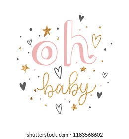 Oh, baby type slogan with hearts and stars isolated on white. With gold glitter texture. Vector illustration