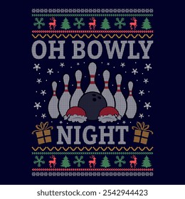 Oh bowly night - Ugly Christmas sweater designs - vector Graphic