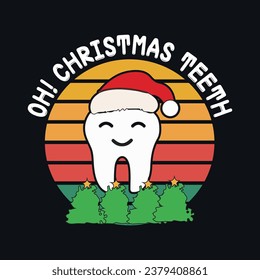 oh Christmas teeth typography t shirt design vector file free, December, Christmas , santa clause, snow man, bundle, dentist 