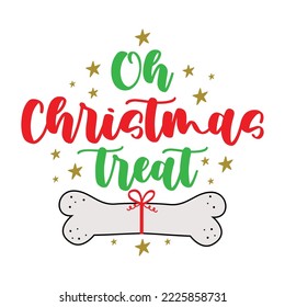 Oh Christmas Treat - funny slogan with dog bone and stars. Christmas gift and decoration for pets.