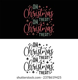 Oh Christmas Treat-Funny Christmas Dog T-shirt Design