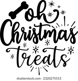 oh Christmas treats svg, Dog Christmas svg design, pet Christmas svg file