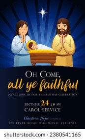 Oh come all ye faithful - Christmas church poster template. Nativity scene with Jesus, Mary, Joseph and Bethlehem star. Vector illustration for  invitation or banner