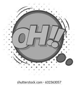 Oh, comic speech bubble icon in monochrome style isolated on white background vector illustration