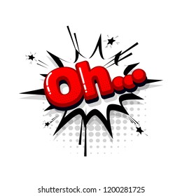 Oh comic text collection sound effects pop art style. Set vector speech bubble with word and short phrase cartoon expression illustration. Comics book red colored background template.