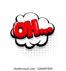 Oh comic text collection sound effects pop art style. Set vector speech bubble with word and short phrase cartoon expression illustration. Comics book red colored background template.